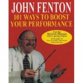101 Ways to Boost Your Performance by John Fenton 